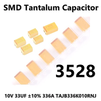 (5vnt) 3528 (B Tipo) 10V 33UF ±10% 336A TAJB336K010RNJ 1210 SMD tantalo kondensatorių