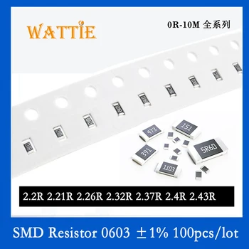 SMD Rezistorius 0603 1% 2.2 R 2.21 R 2.26 R 2.32 R 2.37 R 2.4 R 2.43 R 100VNT/daug chip resistors 1/10W 1.6 mm*0.8 mm